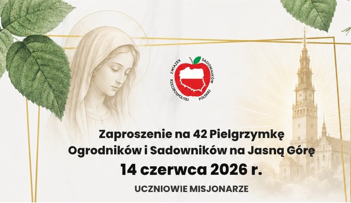 Zaproszenie na 42. Pielgrzymkę Ogrodników i Sadowników na Jasną Górę